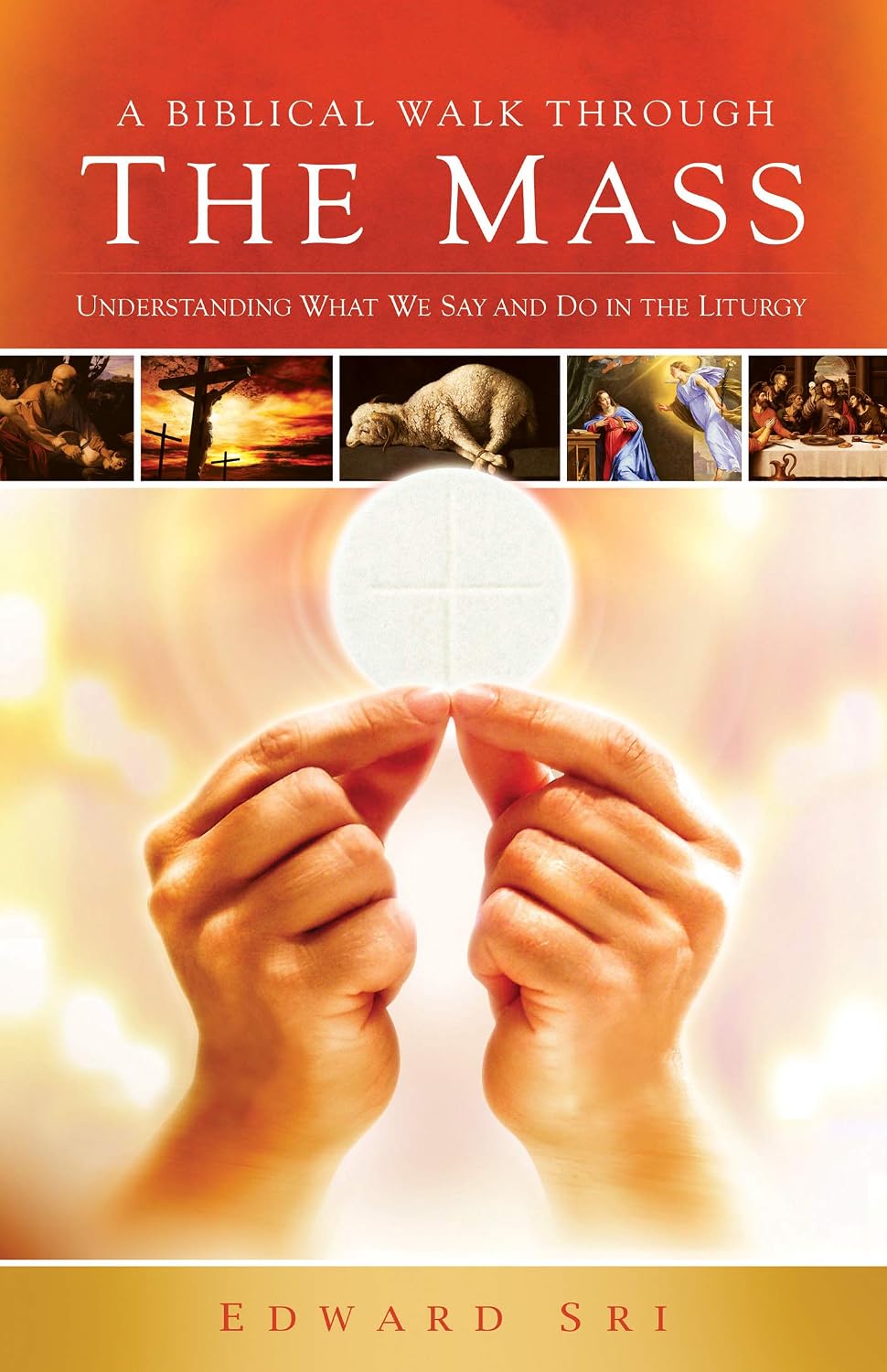 A Biblical Walk Through The Mass
